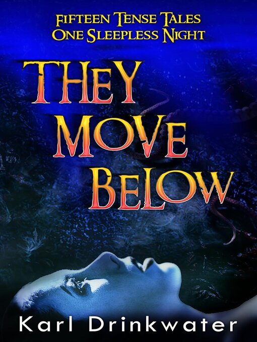 Title details for They Move Below by Karl Drinkwater - Available